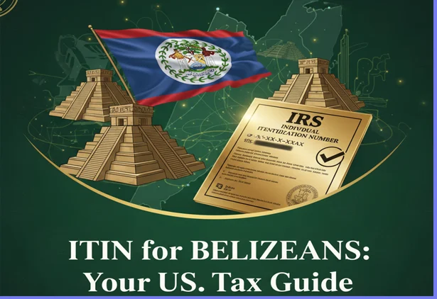Apply for an ITIN from Belize