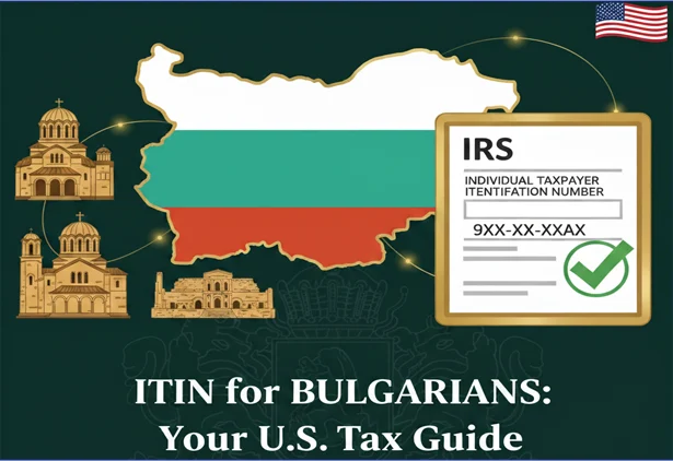 How to Apply for an ITIN from Bulgaria