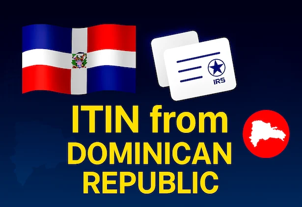 ITIN Application from Dominican Republic