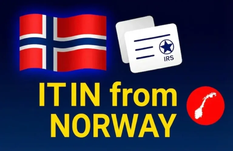 ITIN application from Norway: 2026 Guide