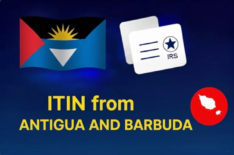ITIN application from Antigua and Barbuda: 2026 Guide