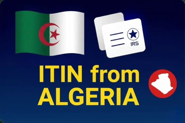 ITIN application from Algeria: 2026 Guide