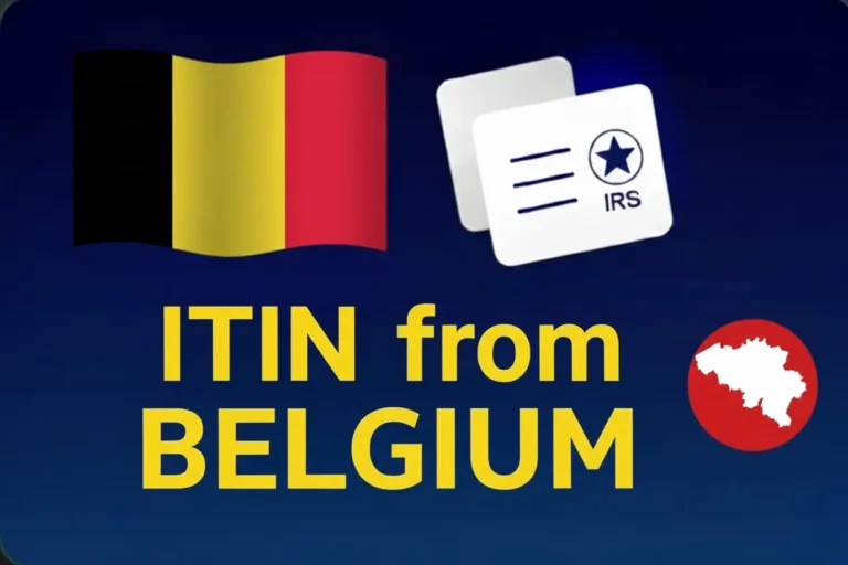 ITIN application from Belgium: 2026 Guide