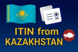 ITIN from Kazakhstan guide